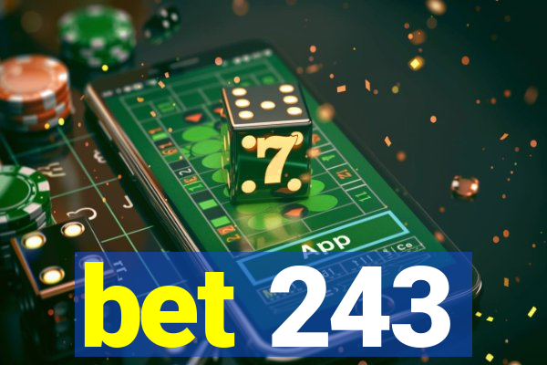 bet 243